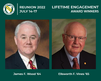 Reunion 2022: Lifetime Engagement Award Winners - James F. Wood '64 & Ellsworth F. Vines '65